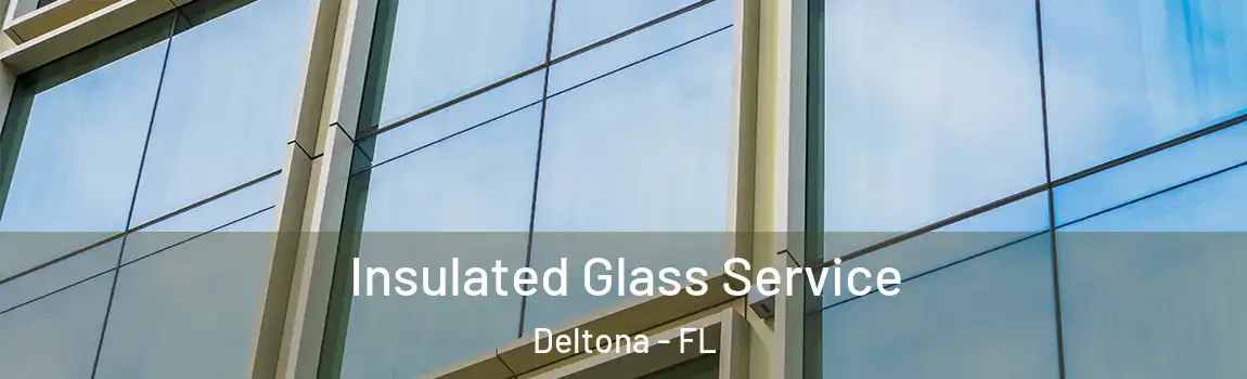  Insulated Glass Service Deltona - FL