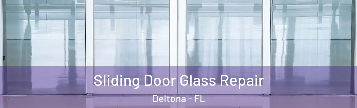  Sliding Door Glass Repair Deltona - FL